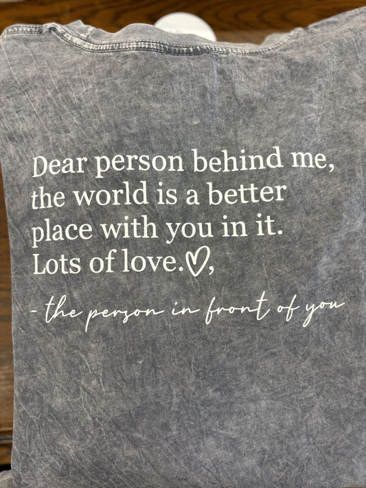 Dear Person Behind Me Graphic Tee