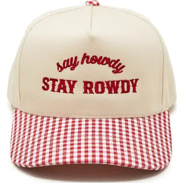 Say Howdy Stay Rowdy Hat